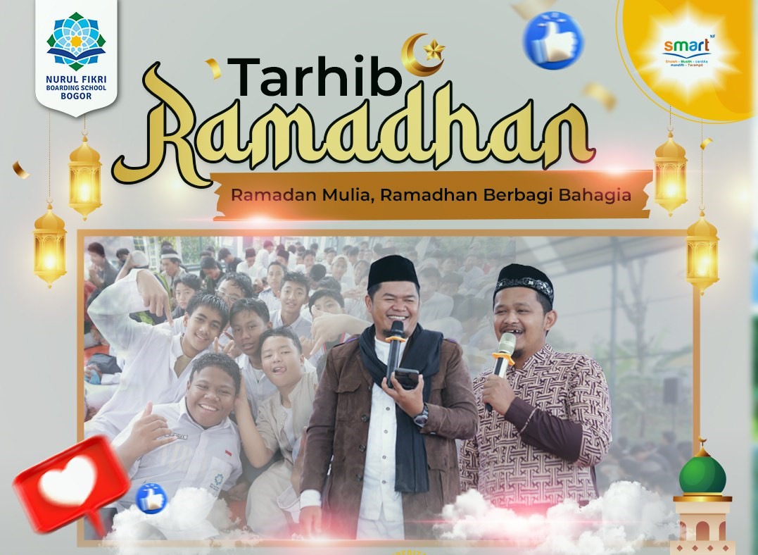 Tarhib Ramadhan di Nurul Fikri Boarding School, Mengawali Perjalanan Spiritual Santri Menyambut Bulan Ramadhan 1445 H